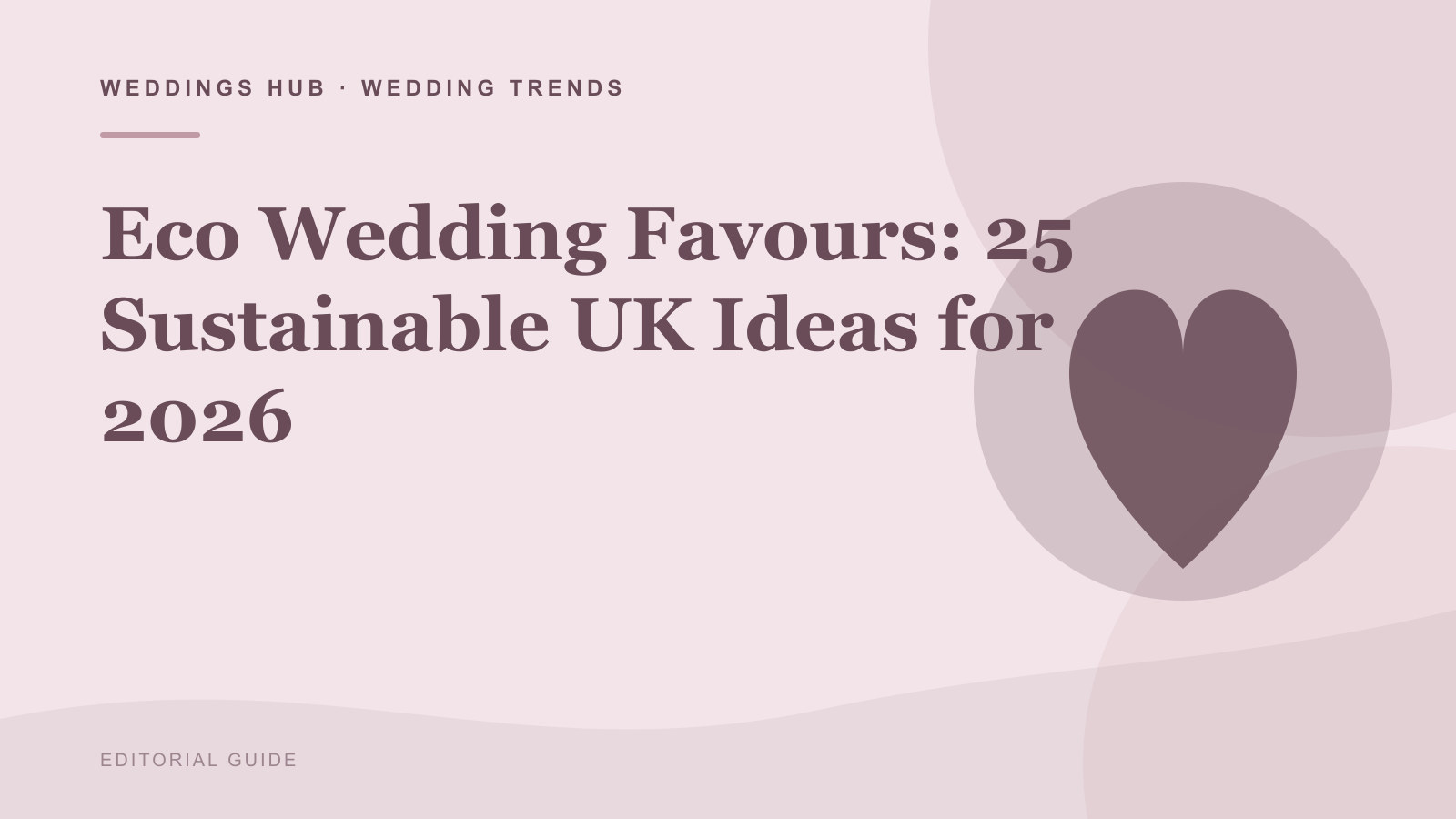 Editorial illustration for Eco Wedding Favours: 25 Sustainable UK Ideas for 2026