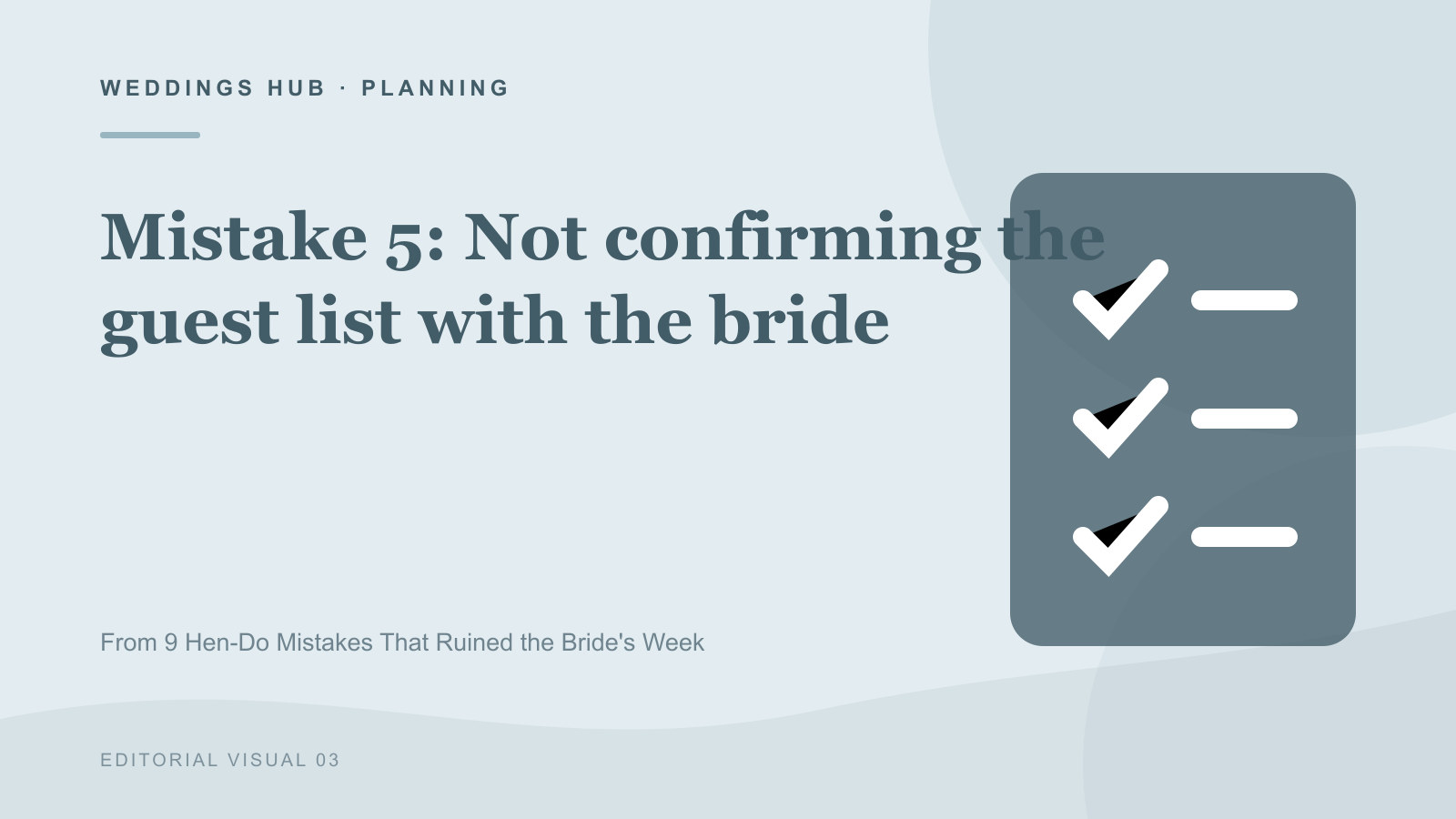 Illustrated guide to Mistake 5: Not confirming the guest list with the bride in 9 Hen-Do Mistakes That Ruined the Bride's Week