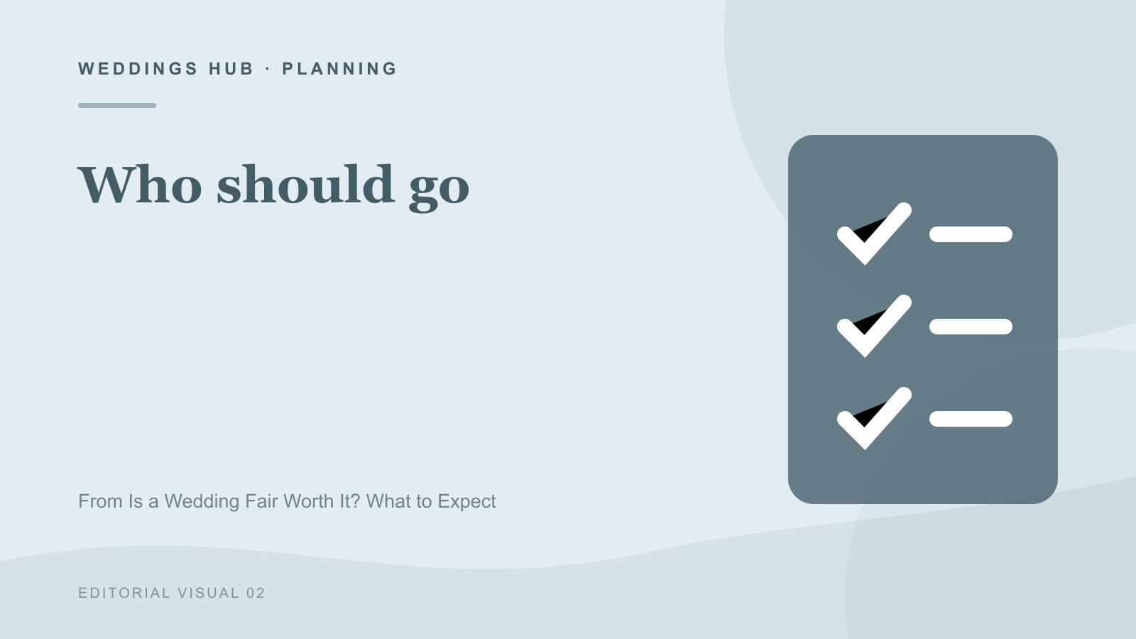 Illustrated guide to Who should go in Is a Wedding Fair Worth It? What to Expect