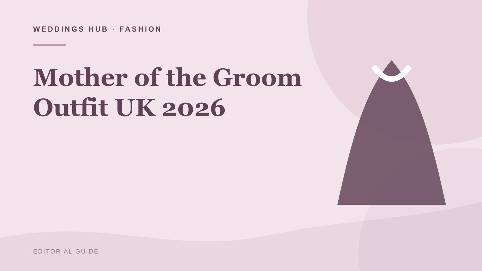 Editorial illustration for Mother of the Groom Outfit UK 2026